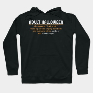 adult halloween - trink or eat Hoodie